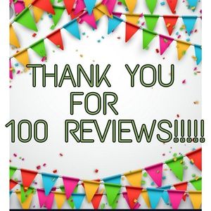 THANK YOU FOR 100 REVIEWS